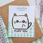 Agnes Fluff You Sticker