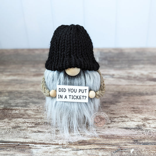 Did You Put in a Ticket - IT Tech Support Gnome