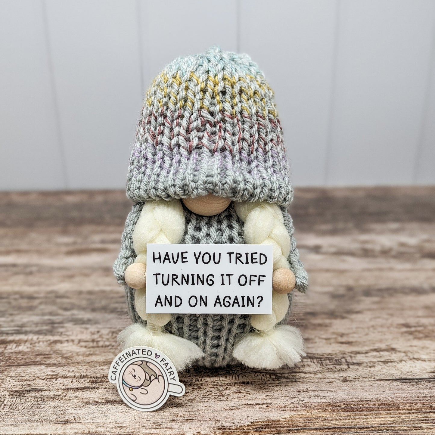 Have You Tried Turning It Off and On Again? - IT Tech Support Gnome